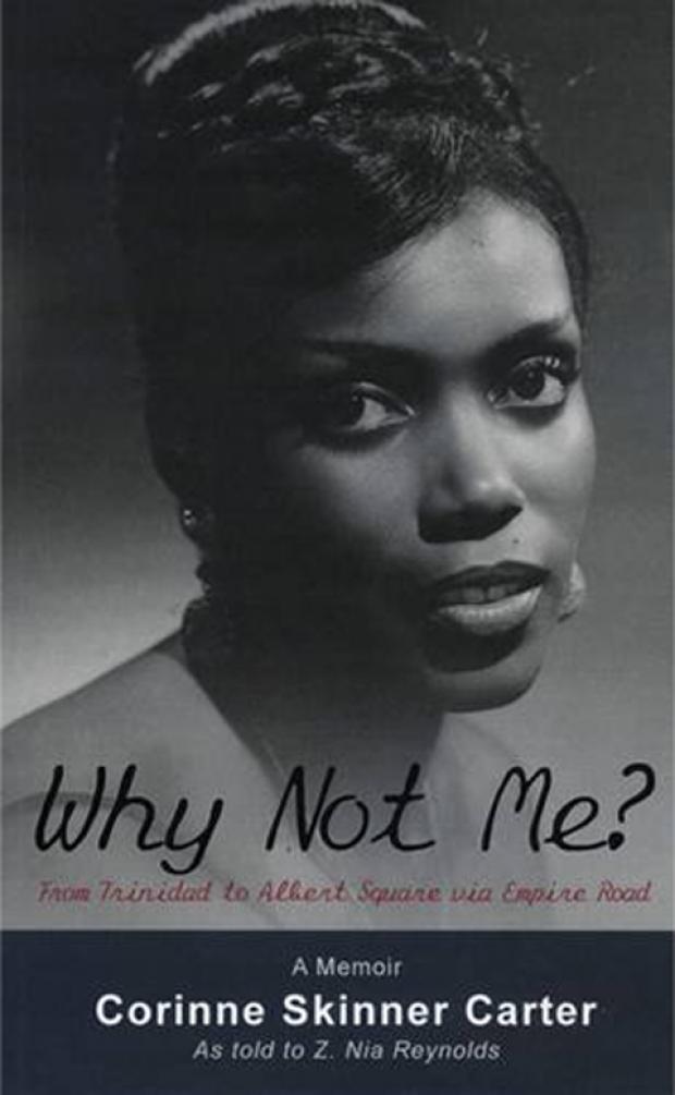 Eastenders actress Corinne Skinner Carter will present her memoirs Why Not Me? From Trinidad to Albert Square via Empire Road in Croydon